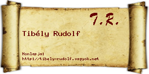 Tibély Rudolf névjegykártya